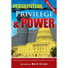 Persecution, Privilege, & Power: Reconsidering The Zionist Narrative in American Life - Paperback