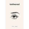 tethered - Paperback