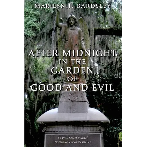 After Midnight in the Garden of Good and Evil - Paperback