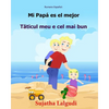 Rumano Espanol: Mi Papa es el mejor: Libro infantil ilustrado español-rumano (Edición bilingüe), libro en rumano, cuento bilingüe, inf - Paperback