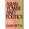 Asian Power and Politics: The Cultural Dimensions of Authority - Paperback