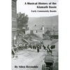 A Musical History of the Klamath Basin: Early Community Bands - Paperback