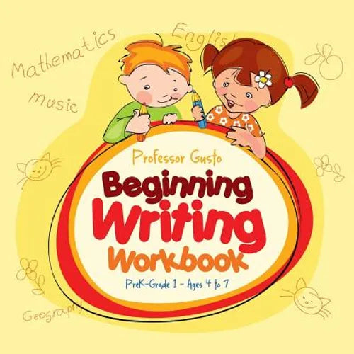 Beginning Writing Workbook PreK-Grade 1 - Ages 4 to 7 - Paperback