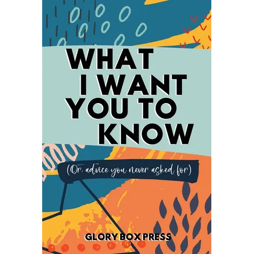 What I Want You to Know - Paperback