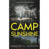 Camp Sunshine: A Thrilling Domestic Novella - Paperback