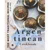 Argentinean Cookbook: The Most Traditional Recipes - Paperback
