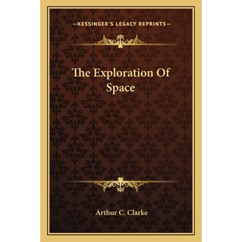 The Exploration Of Space - Paperback