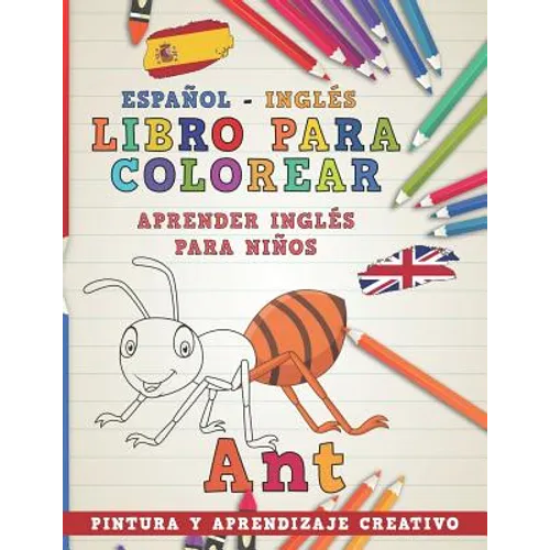 Libro Para Colorear Español - Inglés I Aprender Inglés Para Niños I Pintura Y Aprendizaje Creativo - Paperback