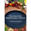 The Gluten Free Mediterranean Cookbook - Paperback