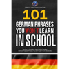 101 German Phrases You Won't Learn in School: The Key to Sounding Like a Native Speaker: Idioms & Popular Phrases You Don't Learn from Textbooks. Rapi - Paperback