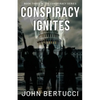 Conspiracy Ignites: Book Three in the Conspiracy Series - Paperback