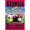 Daily Devotions for Die-Hard Fans MORE Georgia Bulldogs - Paperback