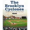 The Brooklyn Cyclones: Hardball Dreams and the New Coney Island - Hardcover