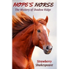 Hope's Horse: The Mystery of Shadow Ridge - Paperback