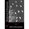 Manhood of Humanity - Paperback