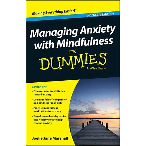Managing Anxiety with Mindfulness For Dummies - Paperback