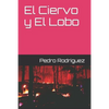 El Ciervo y El Lobo - Paperback