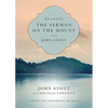Reading the Sermon on the Mount with John Stott: 8 Weeks for Individuals or Groups - Paperback