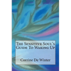 The Sensitive Soul's Guide To Waking Up - Paperback
