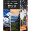 Jaana Mattson's Landscapes in Wool: The Art of Needle Felting - Hardcover
