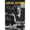 Anya Seton: A Writing Life - Hardcover