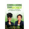 Commanding Your Money: Financial Prophetic Declarations To Live By - Paperback