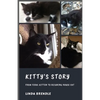 Kitty's Story: From Feral Kitten to Reigning Housecat - Paperback