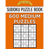 Sudoku Puzzle Book, 600 MEDIUM Puzzles: Single Difficulty Level For No Wasted Puzzles - Paperback