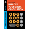 Improve Your Chess Calculation: The Ramesh Chess Course - Paperback
