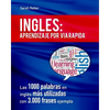 Ingles: Aprendizaje por Via Rapida: Las 1000 palabras en inglés más utilizadas con 3.000 frases ejemplo - Paperback