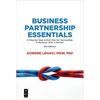Business Partnership Essentials: A Step-By-Step Action Plan for Succeeding in Business with a Partner, Second Edition - Paperback
