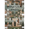 Unnatural Ends - Hardcover