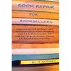 Book Repair for Booksellers: A guide for booksellers offering practical advice on book repair - Paperback