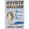 Coyote Calling: Advanced Concepts & Tactics Volume 1 - Paperback