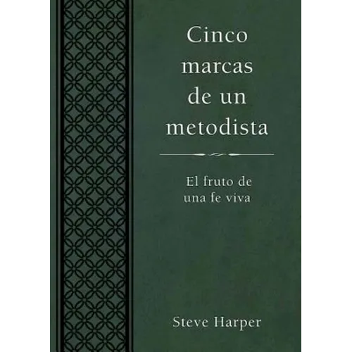 Cinco Marcas de Un Metodista: Five Marks of a Methodist Spanish - Paperback