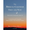 The Biblical Calendar Then and Now - Paperback
