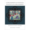 Concealment of Politics, Politics of Concealment: The Production of Literature in Meiji Japan - Hardcover
