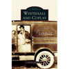 Whitehall and Coplay - Hardcover