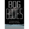 Bog Bodies - Paperback