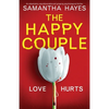 The Happy Couple: An absolutely unputdownable and gripping psychological thriller - Paperback