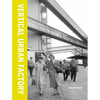 Vertical Urban Factory - Paperback