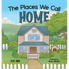 The Places We Call Home - Hardcover