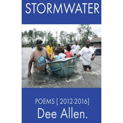 Stormwater: Poems [ 2012-2016 ] - Paperback