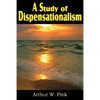 A Study of Dispensationalism - Paperback