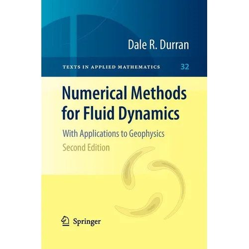 Numerical Methods for Fluid Dynamics: With Applications to Geophysics - Paperback