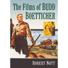 The Films of Budd Boetticher - Paperback