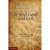 The Soul of Nietzsche's Beyond Good and Evil - Paperback