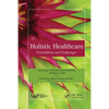 Holistic Healthcare: Possibilities and Challenges - Paperback
