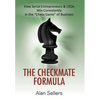 The Checkmate Formula: How Serial Entrepreneurs & CEOs Win Consistently in the "Chess Game" of Business - Hardcover