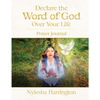 Declare the Word of God Over Your Life Prayer Journal: Prayer Journal - Paperback
